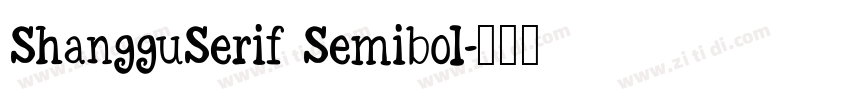 ShangguSerif Semibol字体转换